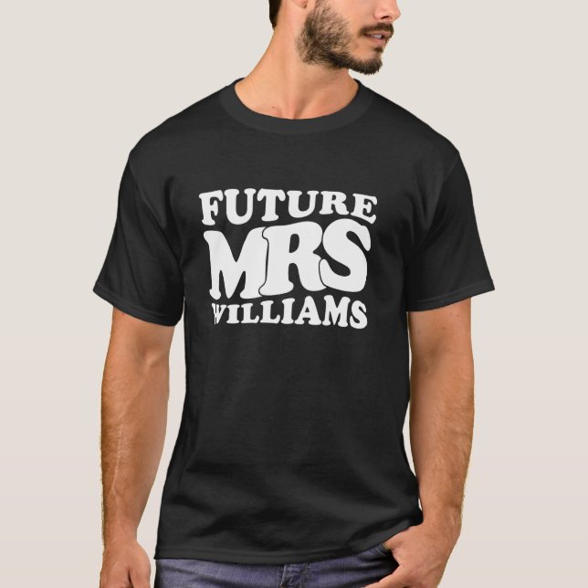 T-shirt Future Mrs Williams Enterrement de Vie de Jeune Fi (Devant)
