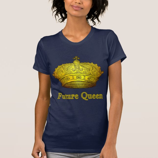 T-shirt Future reine avec la couronne d'or sur des (Devant)