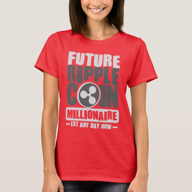 T-shirt Future RIPPLE Coin Millionaire - Est n'importe que (Devant)