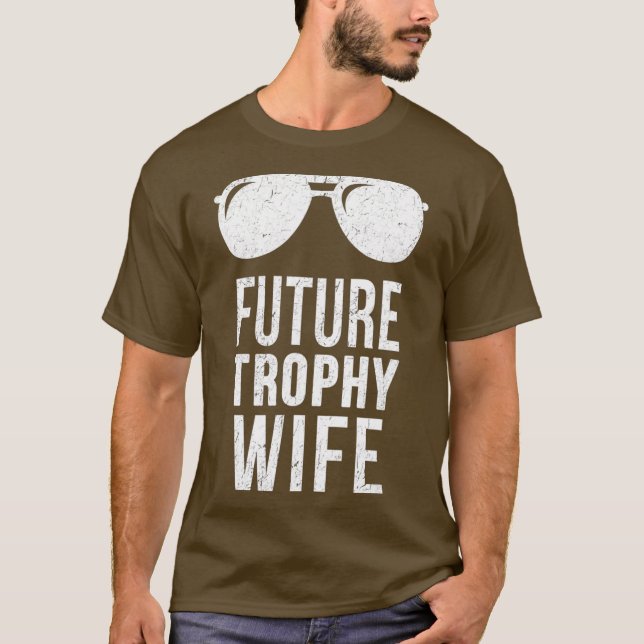 T-shirt Future Trophy Fiance Groom To Be Gifts Wife (Devant)