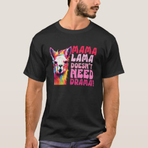T-shirt Futures Mères Mama Llama N'a Besoin D'Aucun Drame