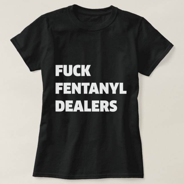 T-shirt Fvck Concessionnaires Fentanyl Anti-Douleur Et Mal (Design devant)
