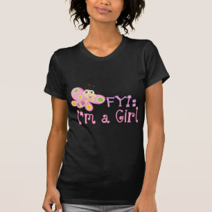 T-shirt FYI : Je suis une fille papillon
