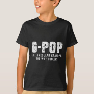 T-shirt G-pop comme un grand-père mais bien plus cool seul
