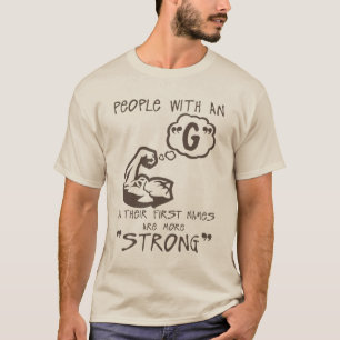 T-shirt g strong letter first names citation