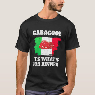 T-shirt Gabagool C'est quoi pour le dîner