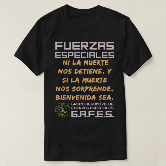 T-shirt GAFE GAFE Force spéciale mexicaine Fuerzas Especia (Design devant)