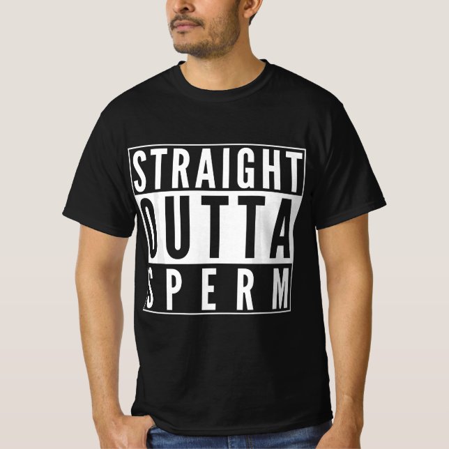 T-shirt Gag Chirurgie Cadeau Tout droit Outta Sperm Obtene (Devant)