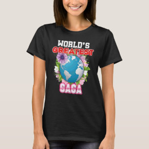 T-shirt Gaga la plus grande du monde sur terre Fier Fête d