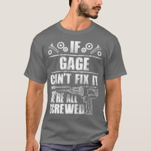 T-shirt GAGE Nom Cadeau Fixer Il Drôle Anniversaire Papa I