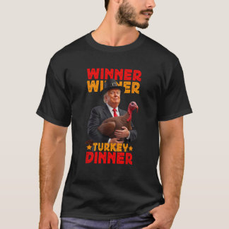 T-shirt Gagnant Dîner Turquie Dîner Drôle Trump Thanksgivi