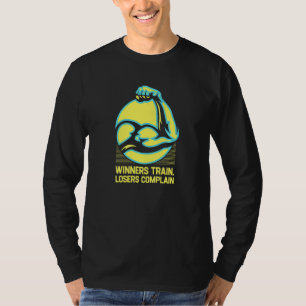 T-shirt Gagnants S'entraînent Perdants Se Plaignent Entraî