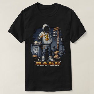 T-shirt Gagnez de l'Argent Pas des Amis – Tee à Citation M
