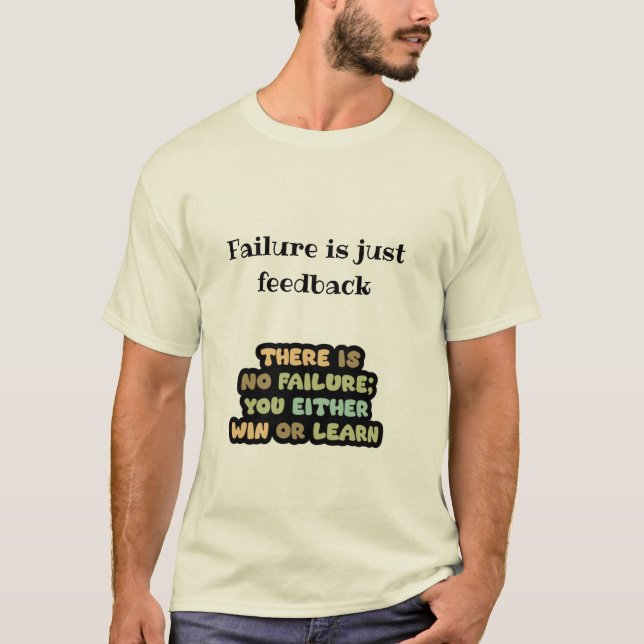 T-shirt Gagnez ou apprenez. Pas d'échec mental Motivation  (Devant)