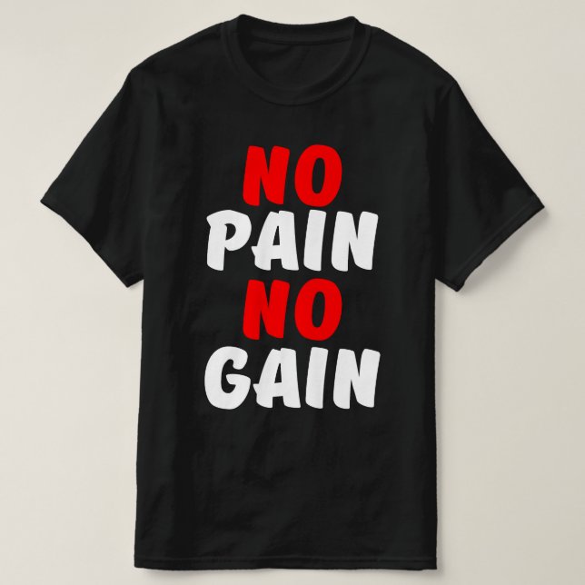 T-SHIRT GAIN NO PAIN (Design devant)