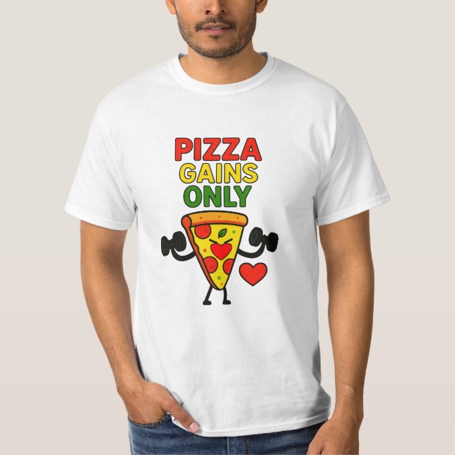 T-shirt Gains de pizza seulement - Drôle Fitness Pizza Lov (Devant)