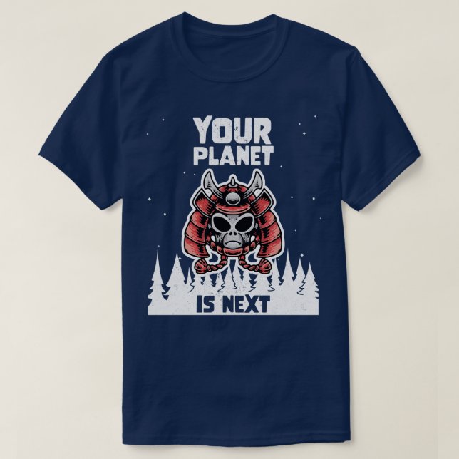 T-shirt Galaxy Science Space Lover Your Planet is Next 3 (Design devant)