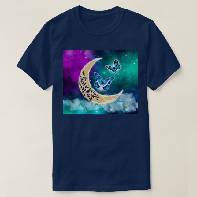 T-shirt Galaxy Vous Aime À La Lune Et Le Papillon Dos (Design devant)