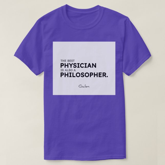 T-shirt Galen cite Le meilleur médecin est aussi un philos (Design devant)