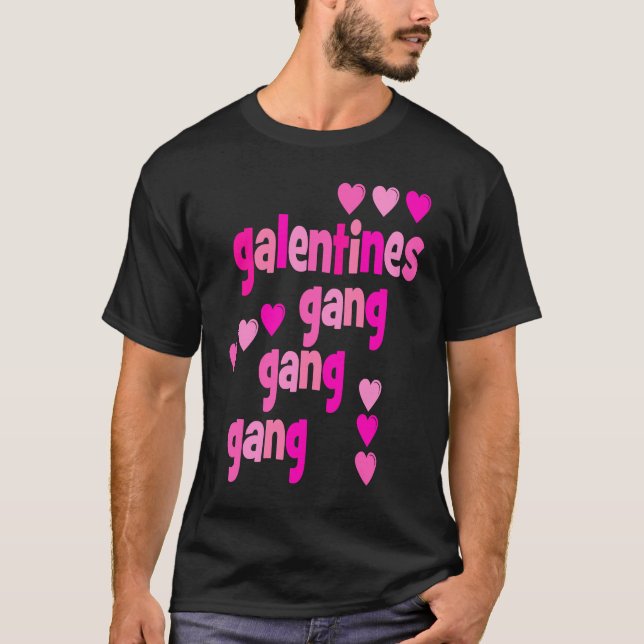 T-shirt Galentine's Day Gang Gang Gang Friend's Valentine' (Devant)