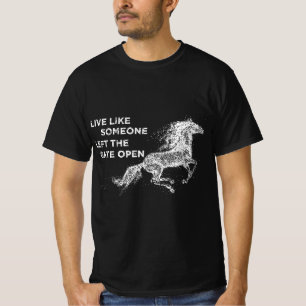 T-shirt Galloping Live Like Someone Left