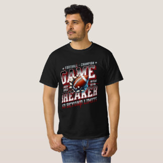 T-shirt Game Breaker Football Champion Motivational Sports