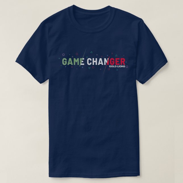 T-shirt Game Changer by Gold Lions  (Design devant)
