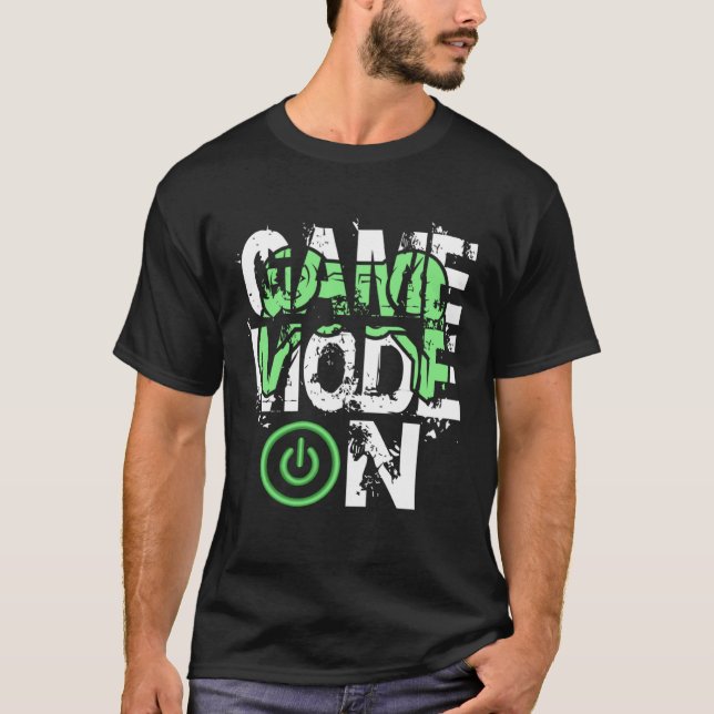 T-shirt Game Mode ON Cool Gritty Style Video Gamer Novelty (Devant)
