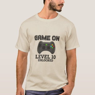 T-shirt Game On – Level 10 Unlocked Gamer Birthday T-Shi