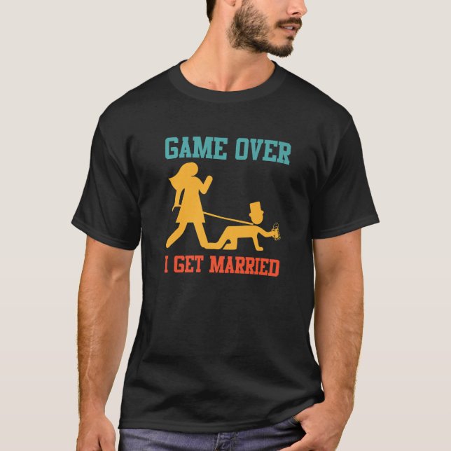 T-shirt Game over  bachelor party groom wedding  1 (Devant)