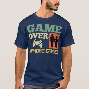 T-shirt Game Over Pas de jeux Mariage Enterrement de vie d