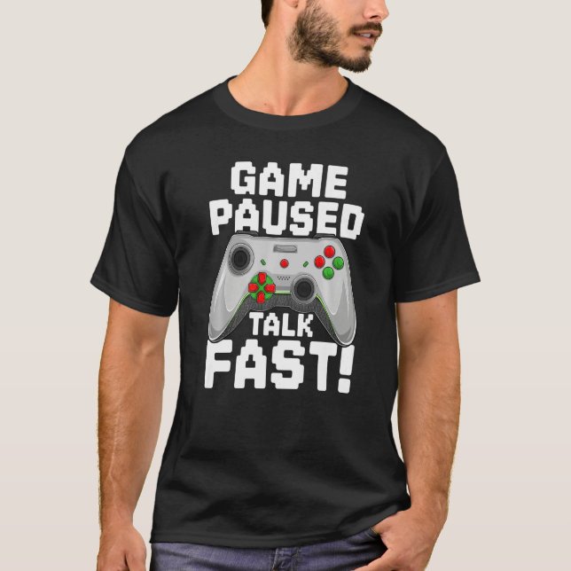 T-shirt Game Paused Funny Saying Gamer Gaming Premium (Devant)