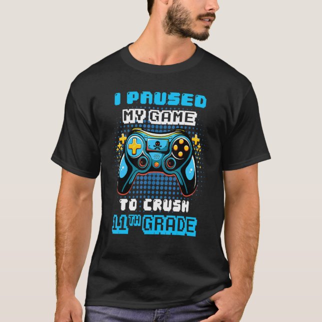 T-shirt Gamer Console I A Suspendu Mon Jeu Pour Écraser 11 (Devant)
