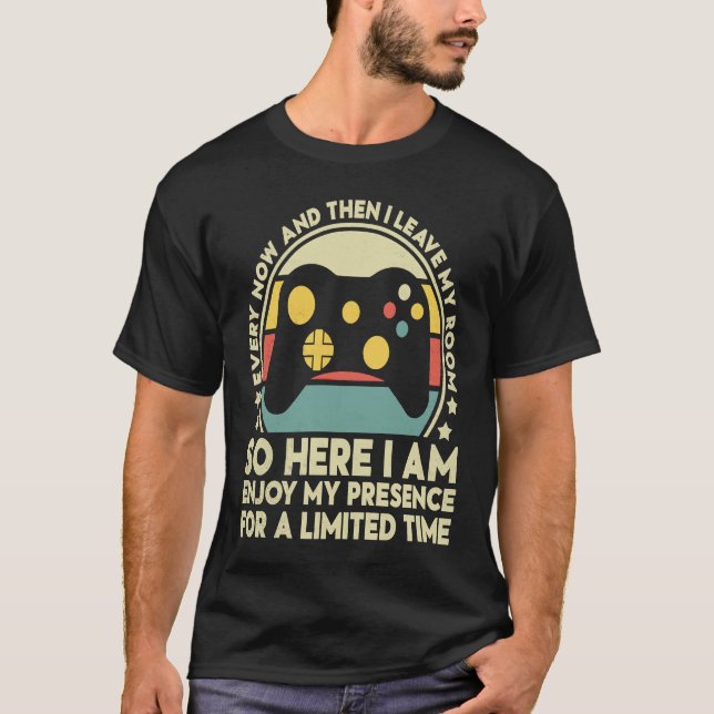 T-shirt Gamer Every Now And Then I Leave My Room Gaming (Devant)