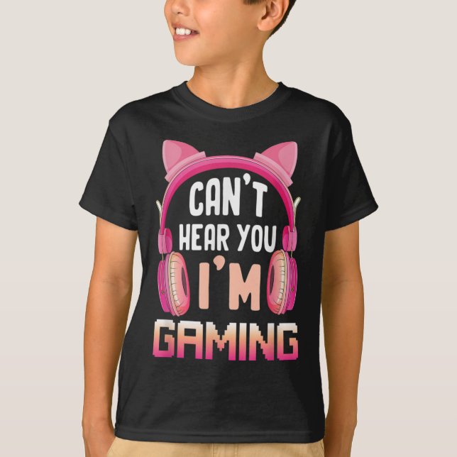 T-shirt Gamer Girl Jeu Je Ne Peux Pas Vous Entendre Im Jeu (Devant)