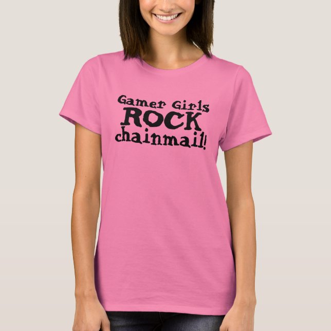T-shirt Gamer Girls ROCK Chainmail ! - Jeu vidéo et RPG T (Devant)
