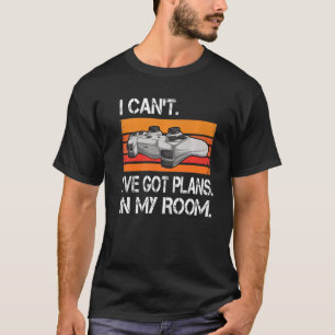 T-shirt Gamer J'ai des plans dans ma chambre Jeux Vidéo Ga