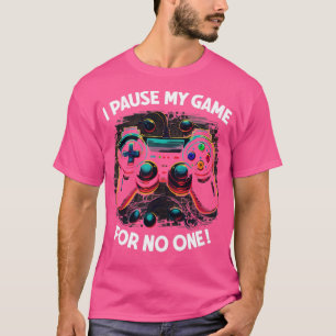 T-shirt Gamer Je Pause Mon Jeu Pour Personne1