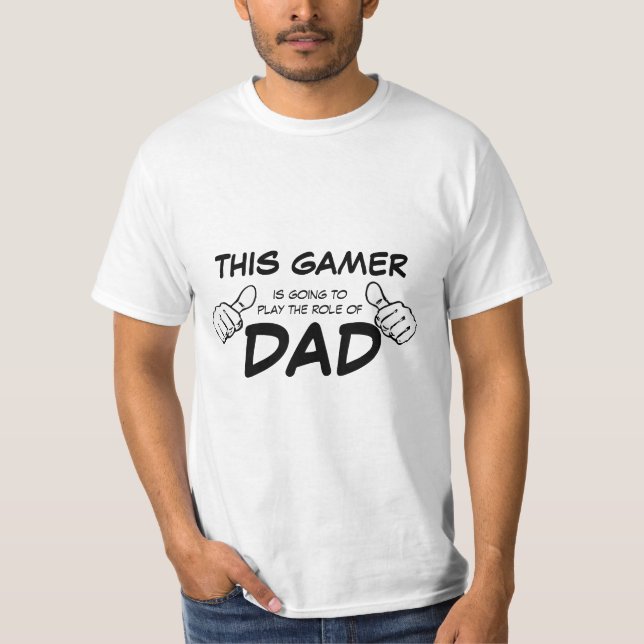 T-shirt Gamer - jouez le rôle du papa (Devant)
