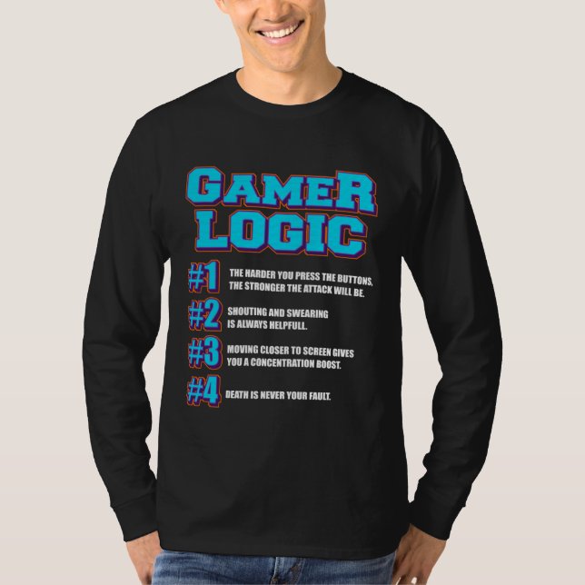 T-shirt Gamer Logic for Gaming Fan & Retro Video Game game (Devant)
