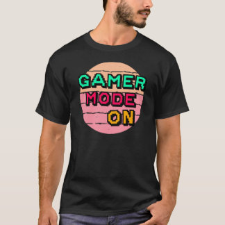 T-shirt Gamer Mode On Fun gamer design for video game and
