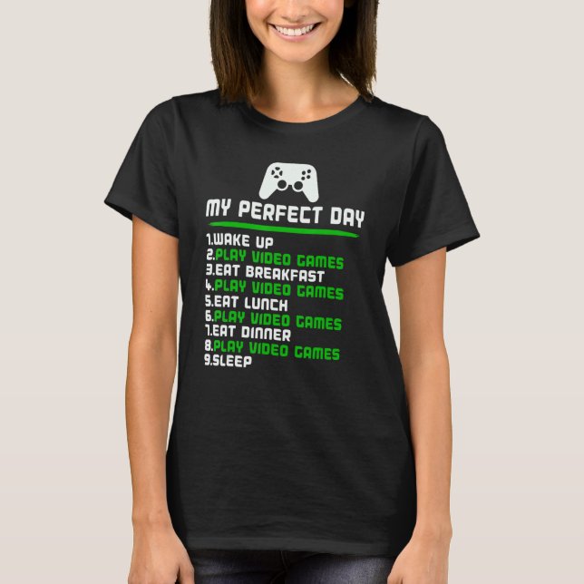 T-shirt Gamer My Perfect Day Play Video Games Funny Teen B (Devant)