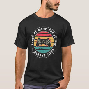 T-shirt Gamer par Night Papa par Jour Fatigué Drôle Papa C