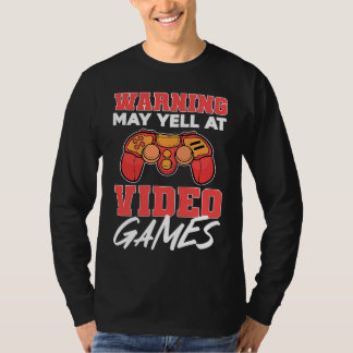 T-shirt Gamer Warning May Yell at Video Games