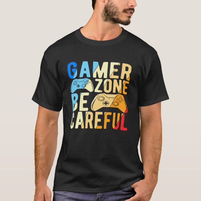 T-shirt Gamer Zone Soyez prudent (Devant)