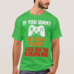 T-shirt Gaming Funny Multiplayer Saying Video Games