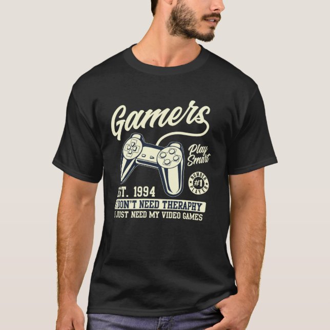 T-shirt Gaming Gamers Quotes  Graphic TOutfit Cool Designs (Devant)