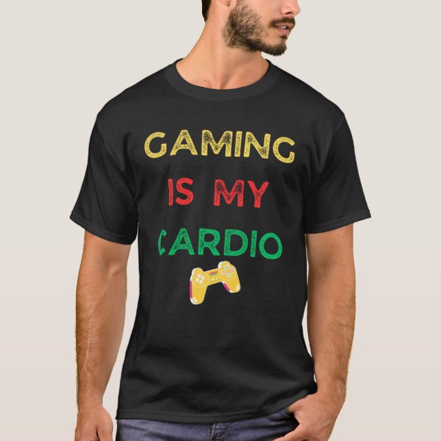 T-shirt Gaming is my cardio  gaming (Devant)