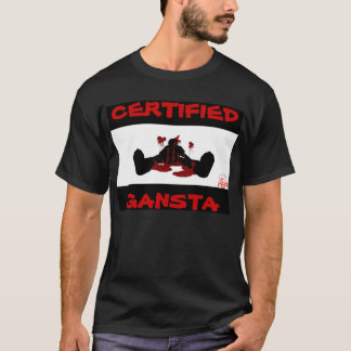 T-SHIRT GANGSTA CERTIFIÉ
