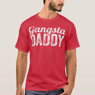 T-shirt Gangsta Daddy Funny Pour Hommes Et Fête Des Pères